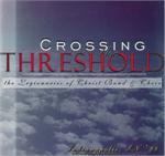 CROSSING THE THRESHOLD – Regnum Christi Federation